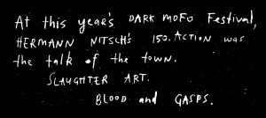 White handwritten text on a black background discussing Hermann Nitsch’s 150.Action at the DARK MOFO Festival, referred to as ‘Slaughter Art’ involving blood.